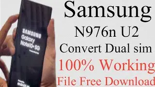 Samsung N976n Convert Dual SIM Imei Repair File Auto Patch File 100% Working File/File Free Download