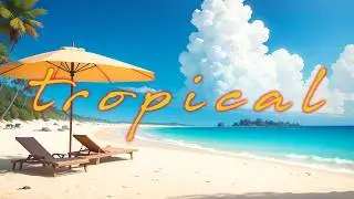 Ｔ Ｒ Ｏ Ｐ Ｉ Ｃ Ａ Ｌ -  A Chillwave Chillsynth MIX
