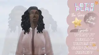 Lets play The Sims 4 Get Famous - WHAT IT REALLY TAKES TO GAIN SOME FAME!? / Episode 1