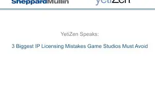 3 Biggest IP Licensing Mistakes Game Studios Make