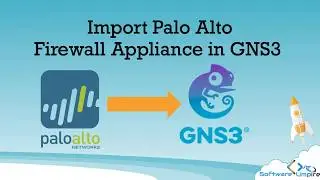Import Palo Alto Appliance in GNS3