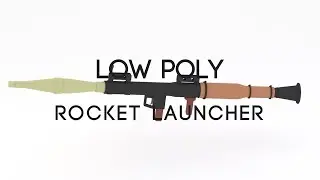 Low poly Rocket Launcher / bazooka - Blender