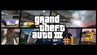 Grand Theft Auto 3 definitive edition Играем в ГТА 3 с Костиком часть 1 На свободу