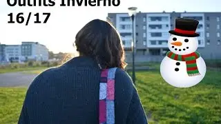 Outfits Invierno 16/17 || Cris VS Sara