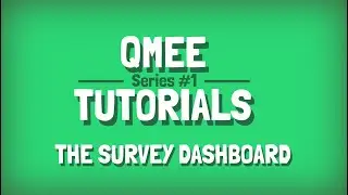 Qmee Tutorials | Series #1 -  The Survey Dashboard