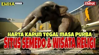 [EMHA TV] Situs purbakala & Wisata Religi Desa Semedo - Kabupaten Tegal