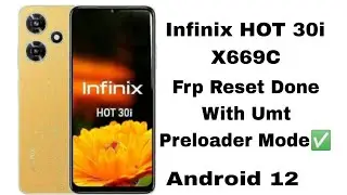 Infinix HOT 30i X669C Frp Reset Android With Umt One click Done
