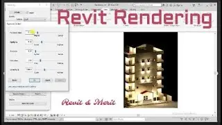 Video 36 part 3- Revit Rendering