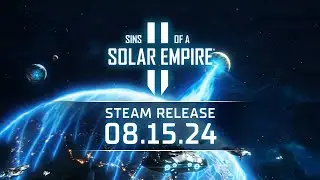 Sins of a Solar Empire II | Steam Release Date Announcement