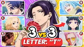 PICK 1 ANIME GROUP for each LETTER (A-Z) ✏️ 🔥 3 VS 3 🔥 | ANIME QUIZ