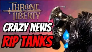 Throne and Liberty - CRAZY NEWS FOR TANKS - Game Updates