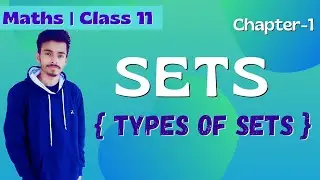 Set Theory-2 | TYPES OF SETS |  Class 11 | CBSE | JEE | Abhinav jha