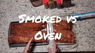 Smoked ribs vs. oven ribs.