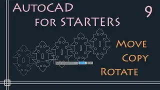AutoCAD 2D Tutorials - 9.Basic commands (MOVE, COPY and ROTATE)