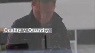 Quality v. Quantity (you need both)