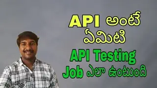 What is API (Telugu) | How to become API Testing Engineer | future scope of API Tester