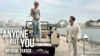 Anyone But You - Official Teaser - Only In Cinemas Now