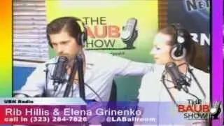 Elena Grinenko & Rib Hillis on "The Baub Show"
