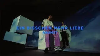 RAUM27 - Ein bisschen mehr Liebe | (Official Video)