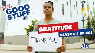 Gratitude in a World of Fear | That's Good Stuff Ep. 401