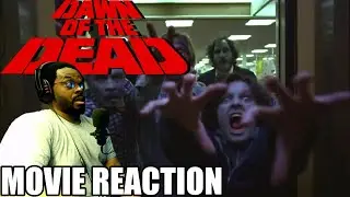 Dawn of the Dead (1978) - REACTION