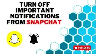 How to turn off less important notifications from snapchat on android