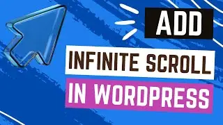 How to Add Infinite Scroll to WordPress