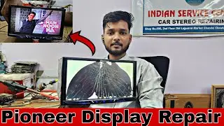 pioneer display repair | Pioneer display Tut gye | pioneer touch break 