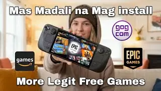 How to install Epic Games Store GOG & Amazon Games on Steam Deck | Filipino Quick and Easy Guide