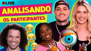 🔴 BBB24! ANALISANDO TODOS OS PARTICIPANTES ANUNCIADOS!
