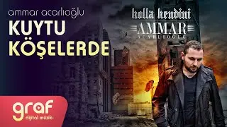 Ammar Acarlıoğlu - Kuytu Köşelerde