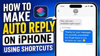 How to Auto Reply to Texts on iPhone (Shortcuts Tutorial)