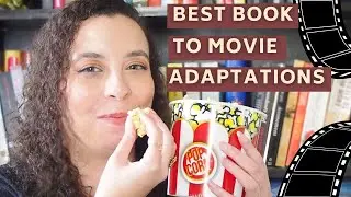 TOP 10 BEST BOOK TO FILM ADAPTATIONS 🍿 | desperately missing movie theatres