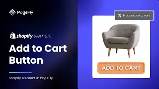 How to add Shopify Add to Cart Button in PageFly | PageFly Tutorial (Latest version)