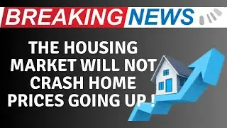 The Housing Market will not  Crash in 2023 !