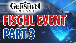 Genshin Impact deutsch | Fischl Event Part 3 ist MEGA wertvoll | Tipps Tricks Guide