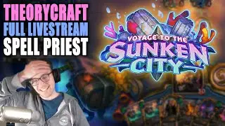 Spell Priest! Voyage to the Sunken City Hearthstone Livestream VOD
