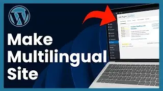 How To Make Multilingual WordPress Site (Easy Tutorial)