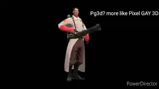 Hey medic, i like PG3D