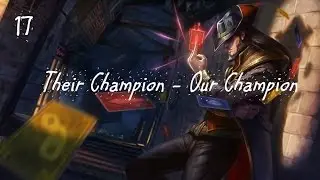 Their Champion - Our Champion Ep17