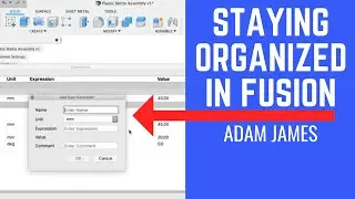 Staying Organized in Fusion 360