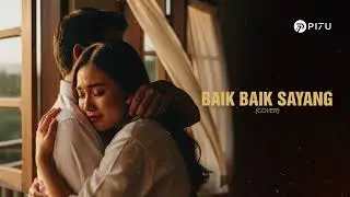 Baik-Baik Sayang - Wali | Cover Romantis by PI7U
