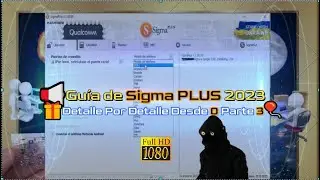 📢Guía de Sigma PLUS 2023🎁Detalle Por Detalle Desde 0 Parte 3🎈