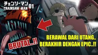 THE STORY OF THE CHAINSAW MAN (DENJI & POCHITA) BEGINS..!! | [Chainsawman Eps.1]