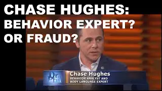 Chase Hughes Exposed: The lies and illusions of the self-titled “#1 expert in behavior & influence”