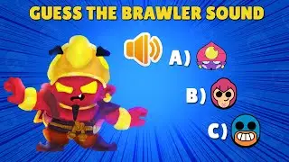 GUESS THE BRAWLER SOUND | Brawl Stars Quiz