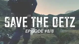 Save the Oetz Ep. 8