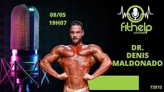 Fisiculturismo e Nutrição - Denis Maldonado - FitHelp