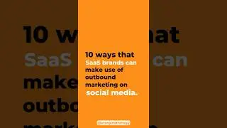 Outbound Marketing For SaaS Brands