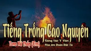 karaoke Tiếng Trống Cao Nguyên, sáng tác Y Vân, hòa âm Đoàn Đức Tú, giọng Nữ thấp